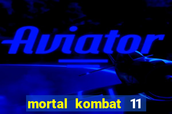 mortal kombat 11 apk mobile